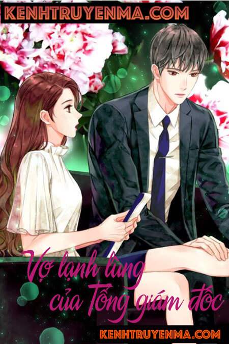 Vợ Lạnh Lùng Của Tổng Giám Đốc - Truyện Ngôn Tình