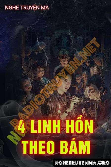 4 Linh Hồn Đeo Bám
