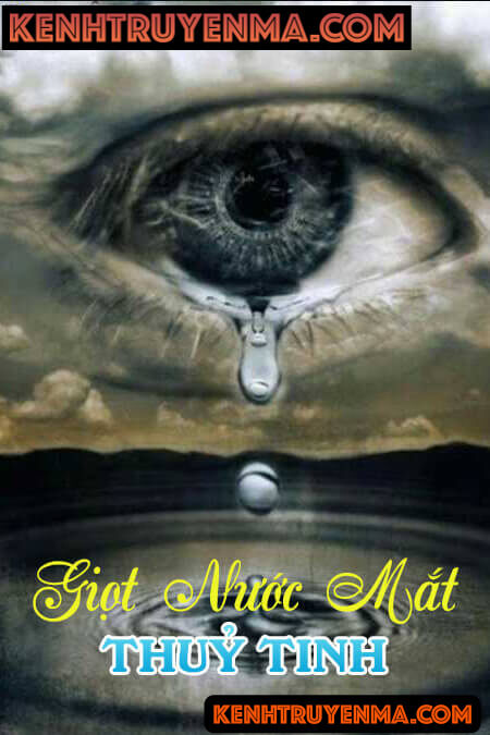 Giọt Nước Mắt Thuỷ Tinh