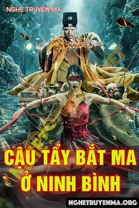 Cậu Tẩy Bắt Ma Mãnh Ở Ninh Bình - Quàng A Tũn