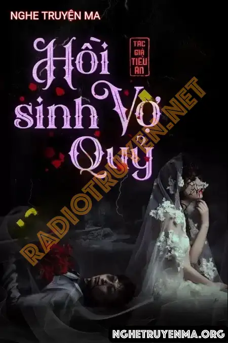 Hồi Sinh Vợ Quỷ - Nguyễn Huy