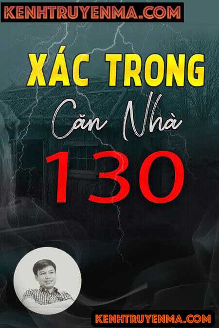 Xác Trong Căn Nhà 130