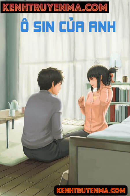 Ô Sin Của Anh - Truyện Ngôn Tình