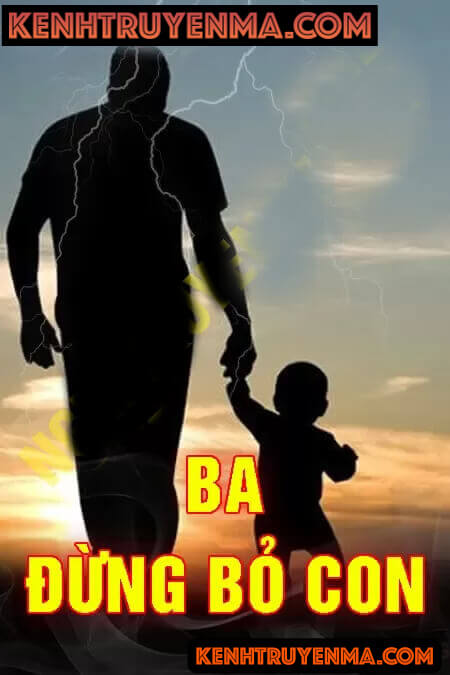 Ba Đừng Bỏ Con
