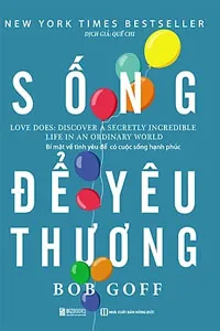 Sống Để Yêu Thương