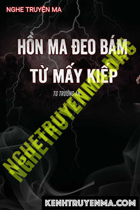 Hồn Ma Đeo Bám Từ Mấy Kiếp