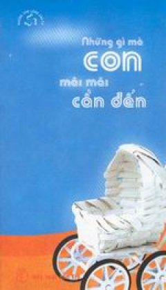Những Gì Mà Con Mãi Mãi Cần Đến