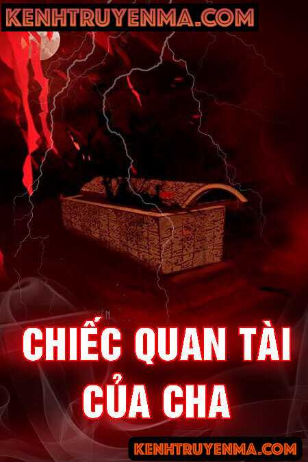 Chiếc Quan T.ài Của Cha
