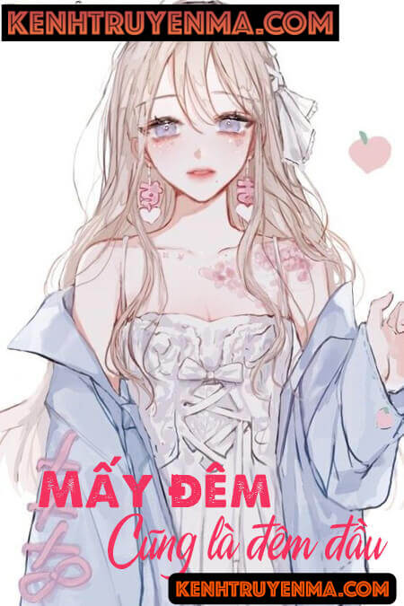 Mấy Đêm Cũng Là Đêm Đầu