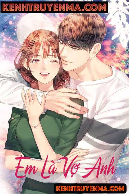 Em Là Vợ Anh - Audio Ngôn Tình