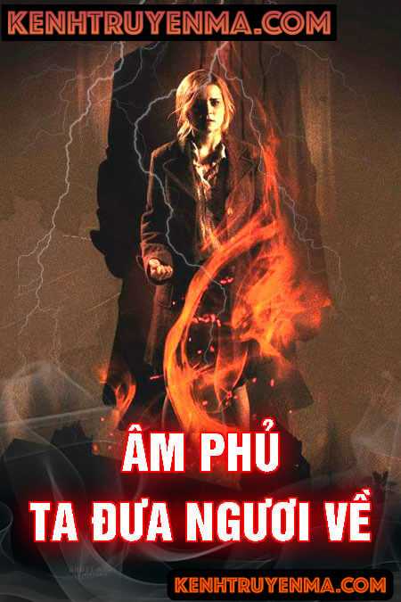 Âm Phủ Ta Đưa Ngươi Về