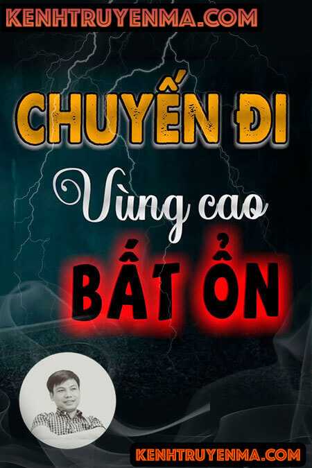 Chuyến Đi Vùng Cao Bất Ổn