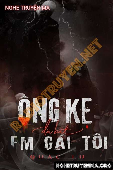 Ông Kẹ Đã Bắt Em Gái Tôi