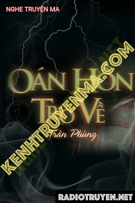 Oan Hồn Trở Về - Full