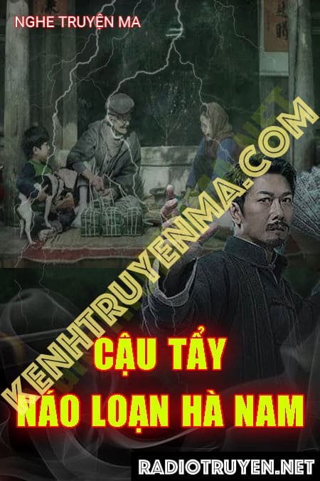 Cậu Tẩy Náo Loạn Hà Nam