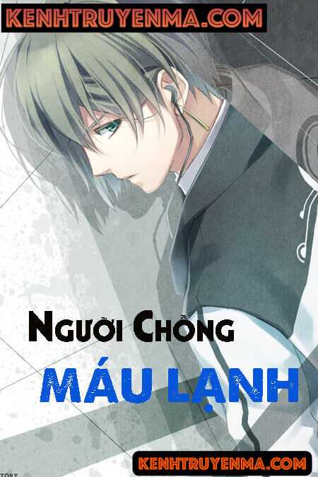 Người Chồng Máu Lạnh - Truyện Ngôn Tình