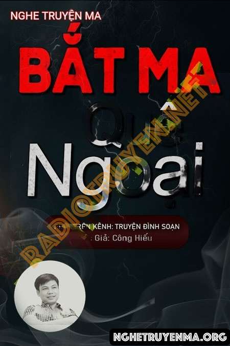 Bắt Ma Ở Quê Ngoại