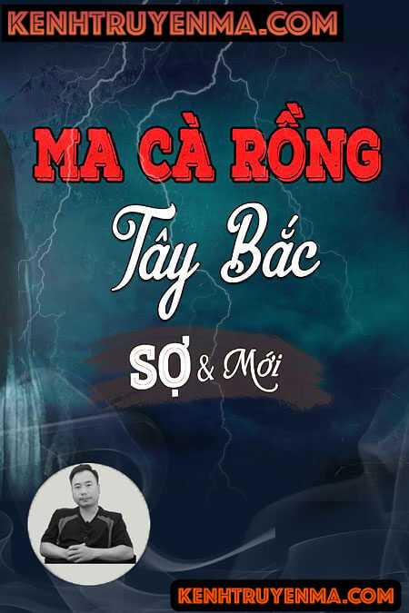 Ma Cà Rồng Tây Bắc