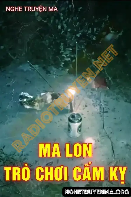 Ma Lon Trò Chơi Cấm Kỵ - Nguyễn Huy