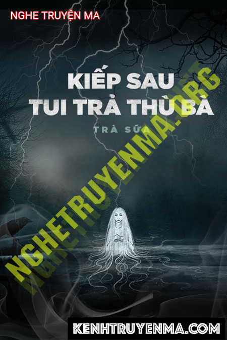 Kiếp Sau Tôi Trả Thù Bà