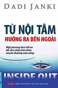 Từ Nội Tâm Hướng Ra Bên Ngoài