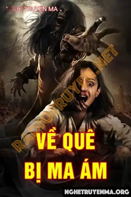 Về Quê Bị Ma Ám