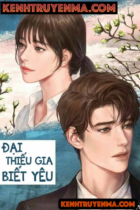 Đại Thiếu Gia Biết Yêu - Truyện Ngôn Tình