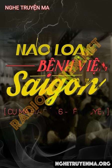 Náo Loạn Bệnh Viện Sài Gòn