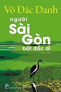 Người Sài Gòn Bất Đắc Dĩ