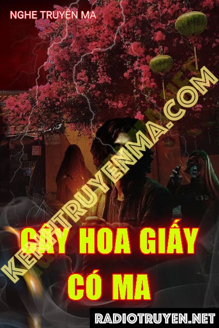 Hoa Giấy Có Ma