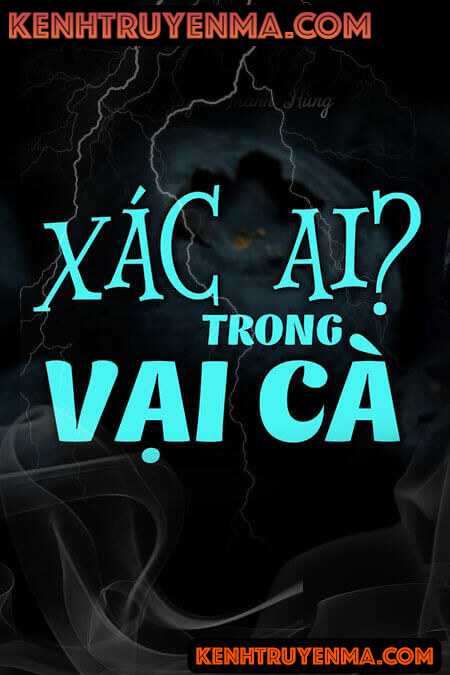 X.ác Ai Trong Vại Cà