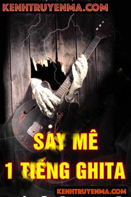 Say Mê 1 Tiếng Ghita