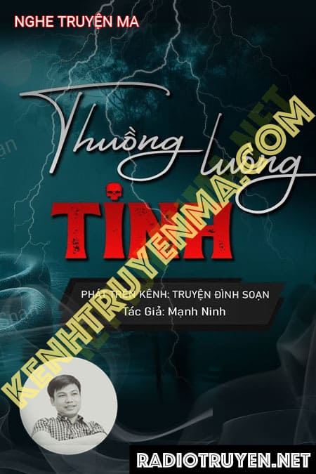 Thuồng Luồng Tinh - Tác Giả Mạnh Ninh - Giọng Đọc Đình Soạn
