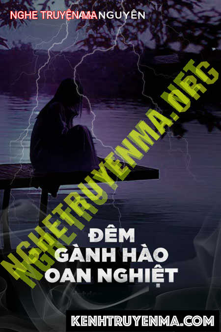 Đêm Gánh Hào Oan Nghiệt