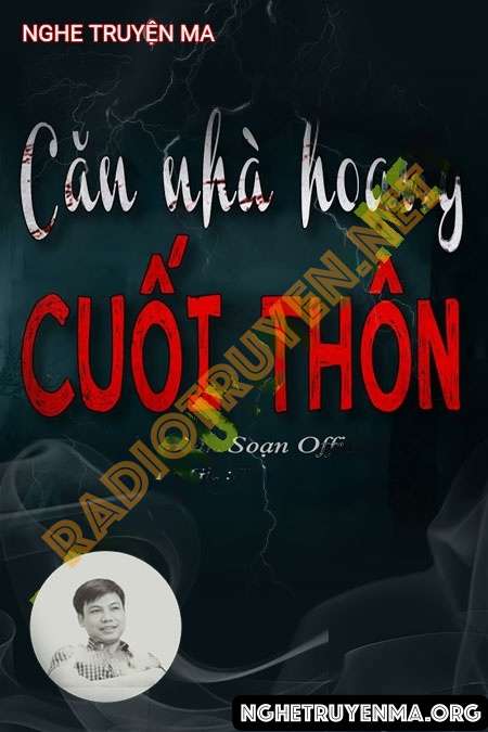 Căn Nhà Hoang Cuối Thôn