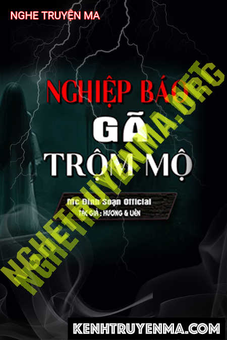Nghiệp Báo Gã Trộm Mộ
