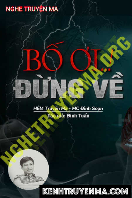 Bố Ơi Đừng Về