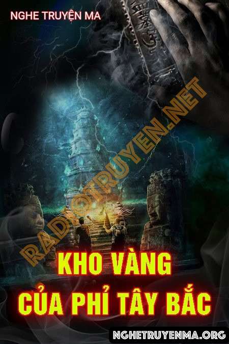 Kho Vàng Của Phỉ Tây Bắc - Quàng A Tũn
