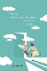 Vợ Ơi, Theo Anh Về Nhà