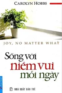 Sống Với Niềm Vui Mỗi Ngày