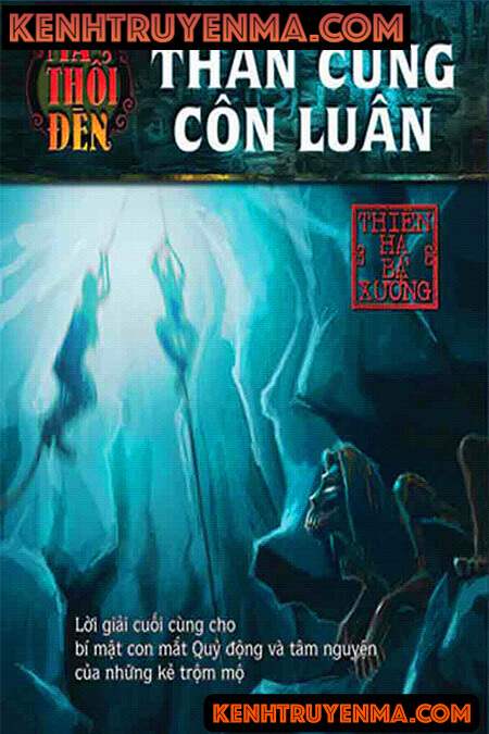 Ma Thổi Đèn Tập 4 - Thần Cung Côn Luân