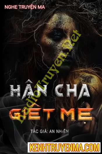 Hận Cha G.iết Mẹ