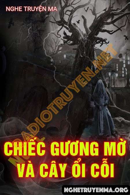 Chiếc Gương Mờ Và Cây Ổi Cỗi