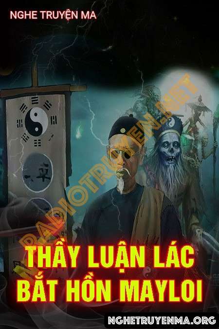 Thầy Luận Lác Bắt Hồn Mayloi