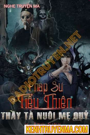 Thầy Tà Nuôi Mẹ Quỷ