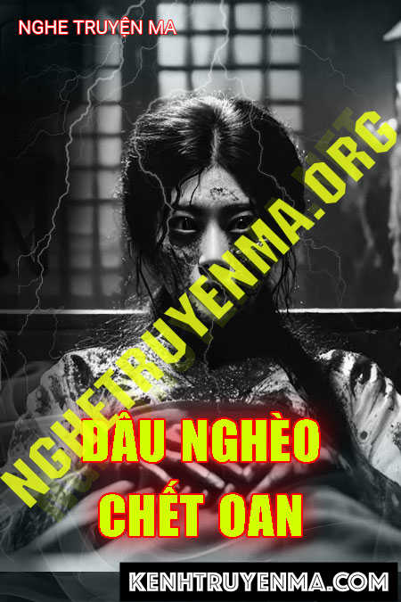 Dâu Nghèo C.hết Oan