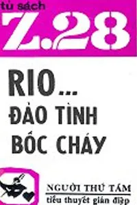 Riô… Đảo Tình Bốc Cháy