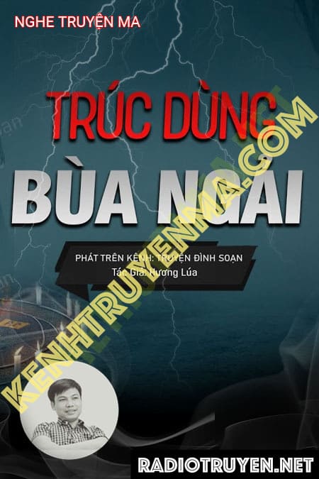 Trúc Dùng Bùa Ngải