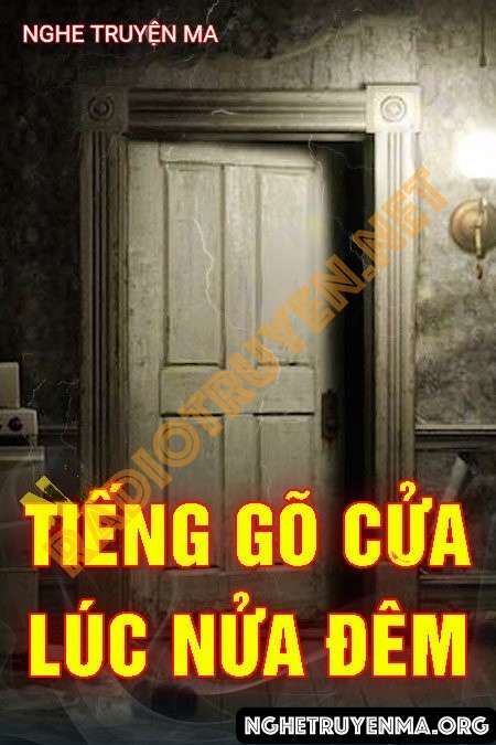 Tiếng Gõ Cửa Lúc Nửa Đêm - Nguyễn Huy