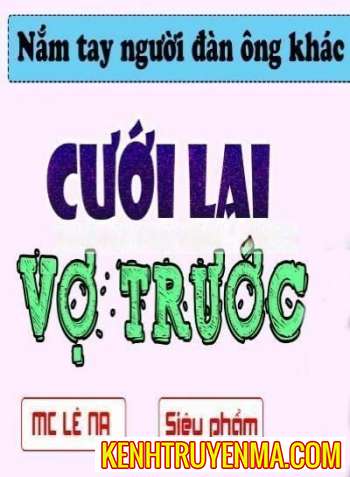 Cưới Lại Vợ Trước
